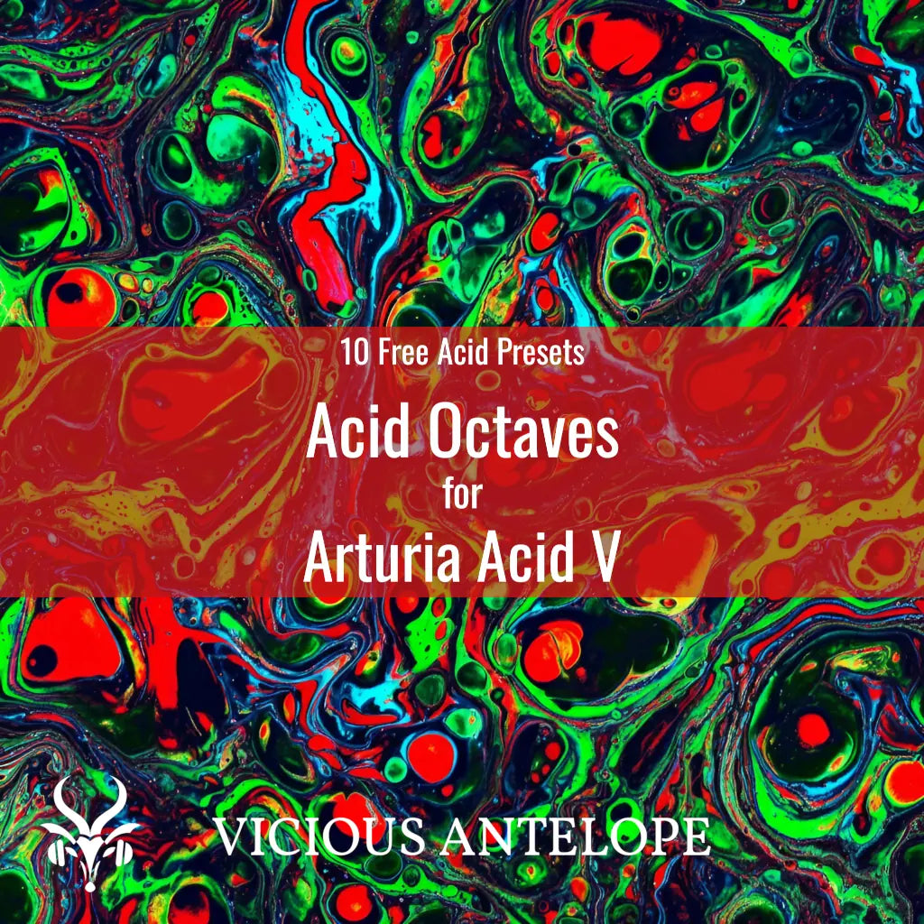Acid Octaves - Free Arturia Acid V Presets – Vicious Antelope