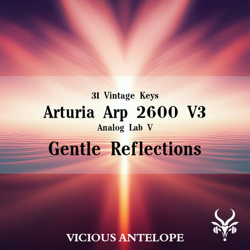 Gentle Reflections - Arturia Arp 2600 V