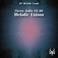 Melodic Unison - GX-80