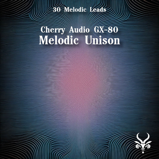 Melodic Unison - GX-80