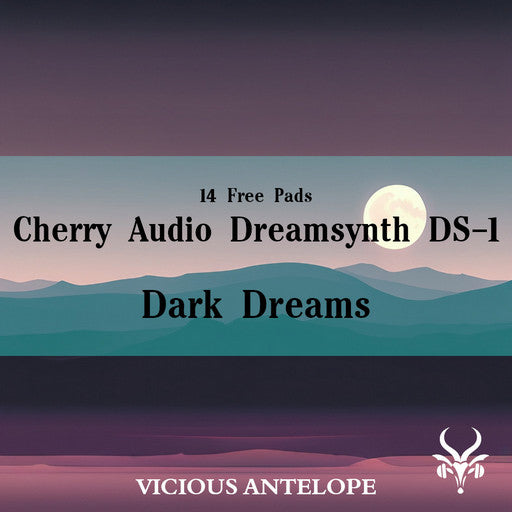 Dark Dreams - Cherry Audio Dreamsynth DS-1 Presets