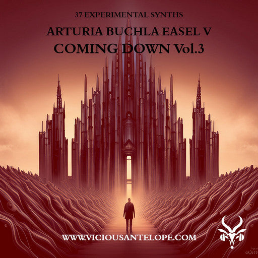 Coming Down Vol.3 - Arturia Buchla Easel V synth presets