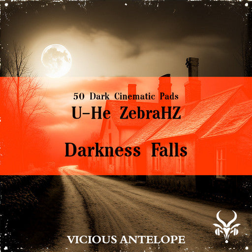 Darkness Falls - ZebraHZ Presets