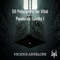 Pandora's Synths I - Vital Synth Presets