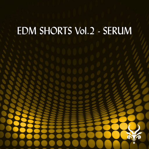 EDM Shorts Vol.2 - Serum