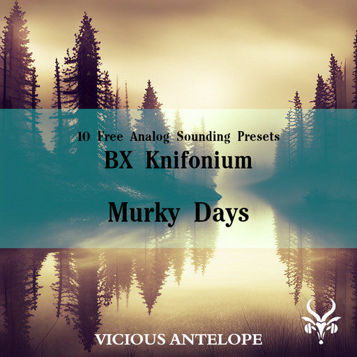 Murky Days - Free BX Knifonium Presets