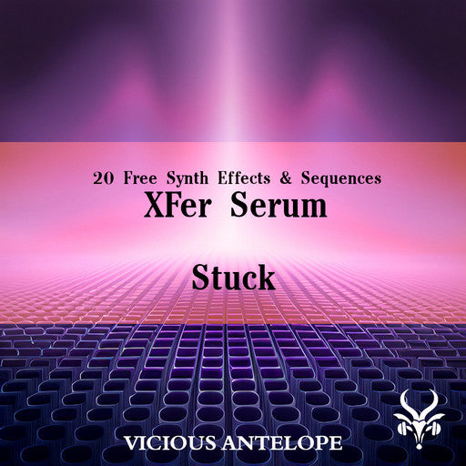 Stuck - Free Serum Synth Presets