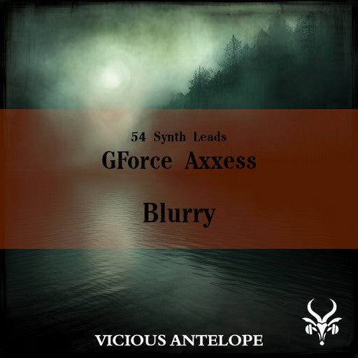 Blurry - GForce Axxess Synth Presets
