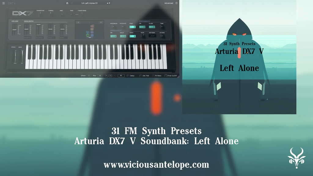 Left Alone - Arturia DX7 V Presets
