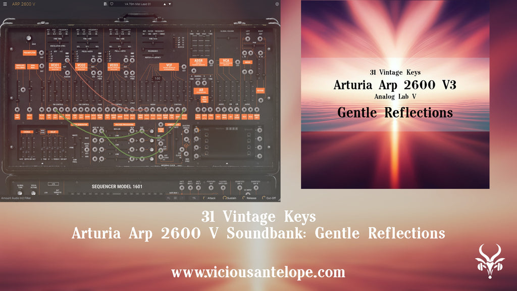 Gentle Reflections - Arturia Arp 2600 V