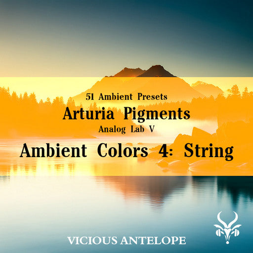 Ambient Colors 4: String - Arturia Pigments Presets