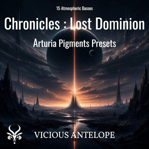 Chronicles: Lost Dominion atmospheric bass presets for Arturia Pigments and Analog Lab V