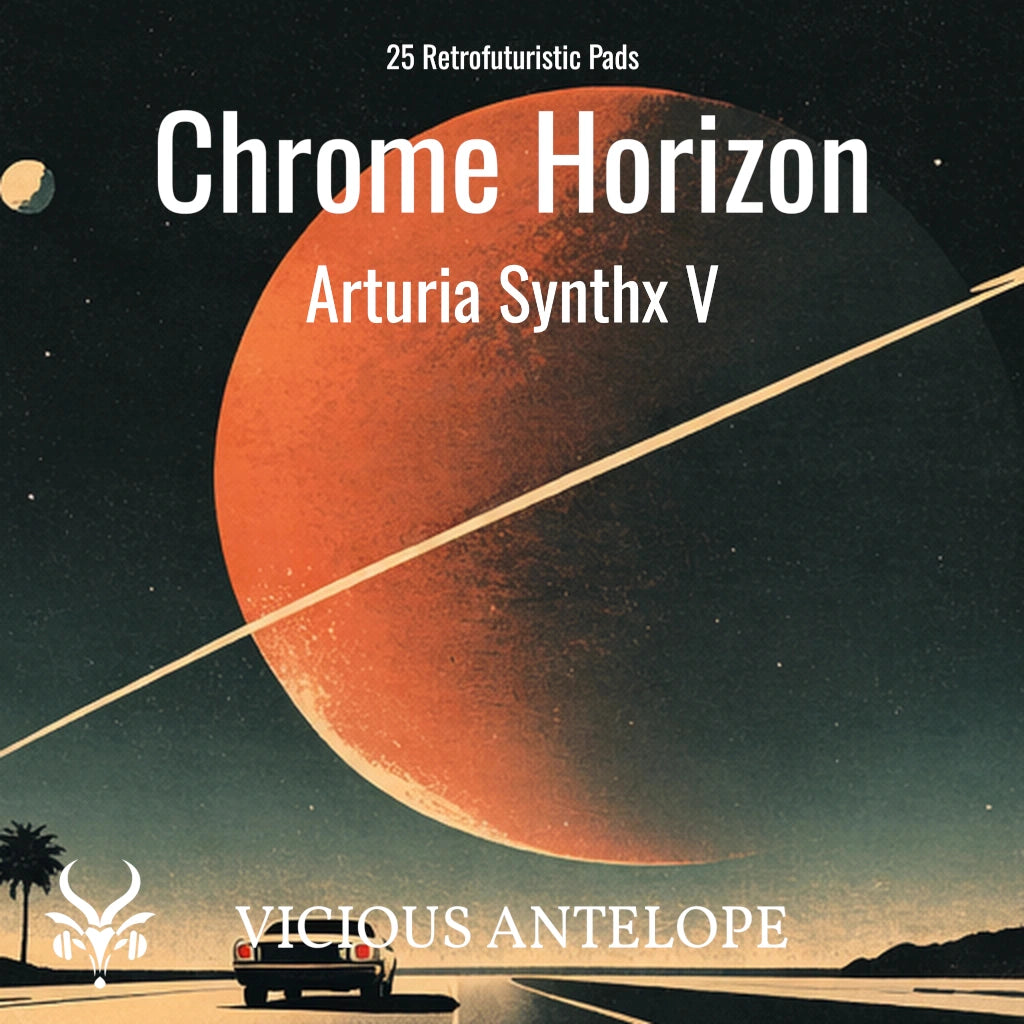 Chrome Horizon artwork – 25 retrofuturistic pad presets for Arturia Synthx V and Analog Lab V