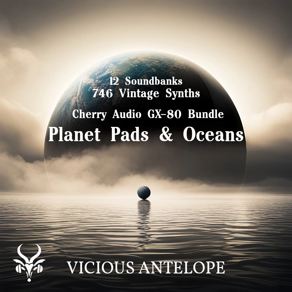 Planet Pads and Oceans preset pack cover artwork for Cherry Audio GX-80 – Vicious Antelope