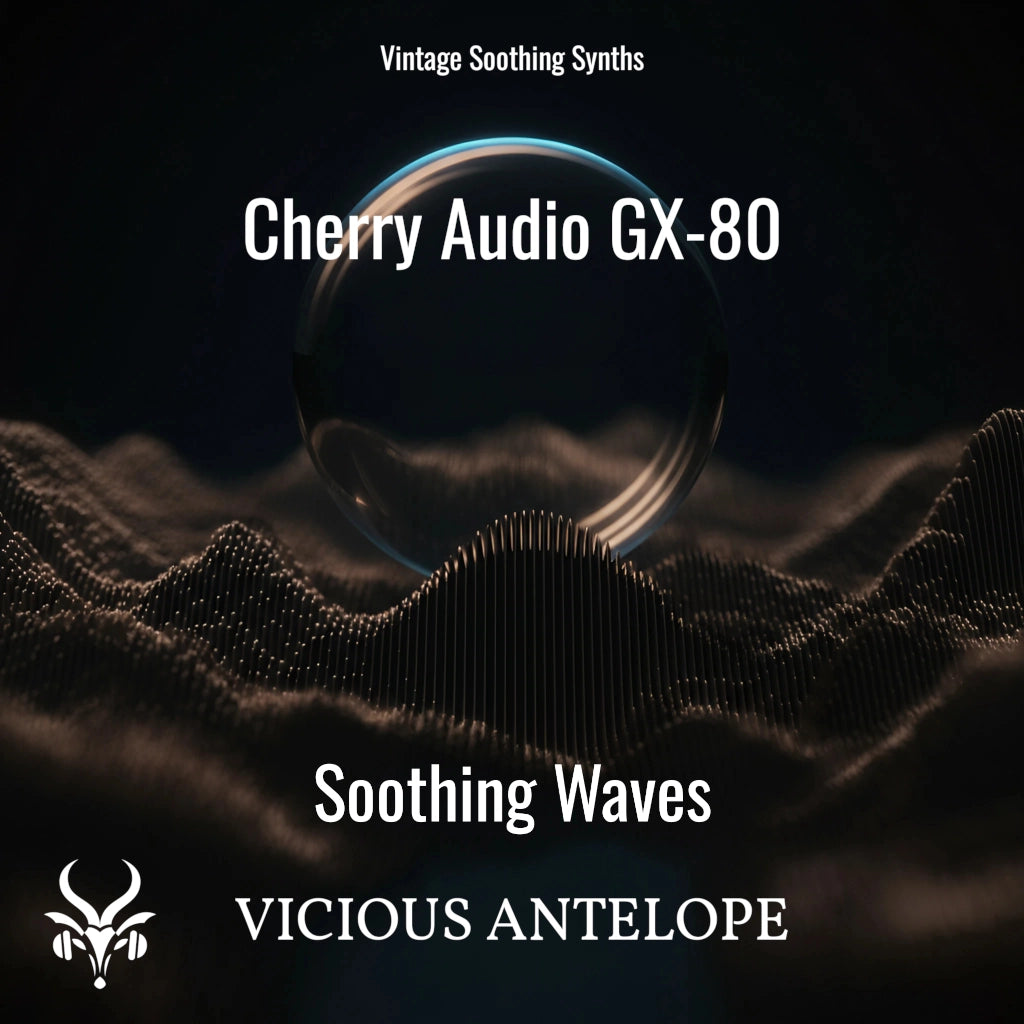 Soothing Waves preset pack cover artwork for Cherry Audio GX-80 – Vicious Antelope