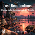 Lost Recollections free presets for Cherry Audio Memorymode V2