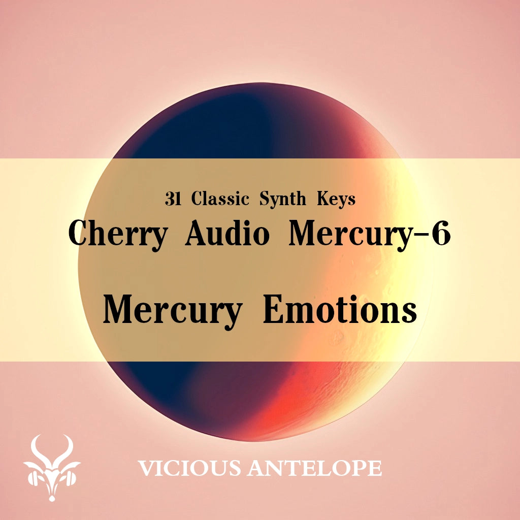 Mercury Emotions preset pack cover artwork for Cherry Audio – Vicious Antelope