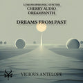 Dreams from Past preset pack cover artwork for Cherry Audio – Vicious Antelope