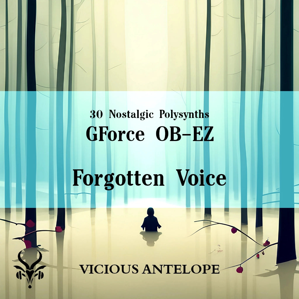 Forgotten Voice preset pack cover artwork for GForce OB-EZ – Vicious Antelope