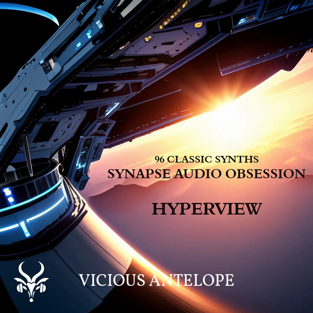 Synapse Audio Obsession Presets | Hyperview Soundbank | Vicious Antelope