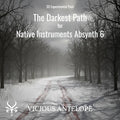 The Darkest Path preset pack cover artwork for Native Instruments Absynth 5 – Vicious Antelope