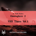 VHS Times Vol.1 preset library cover artwork for Omnisphere 3 – Vicious Antelope