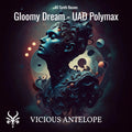 Gloomy Dream preset pack cover artwork for Universal Audio Polymax – Vicious Antelope