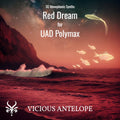 Red Dream preset pack cover artwork for Universal Audio Polymax – Vicious Antelope