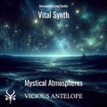 Mystical Atmospheres preset pack cover artwork for Vital – Vicious Antelope