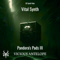 Pandora's Pads III preset pack cover artwork for Vital – Vicious Antelope